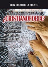 ¿Cristianofobia?, de Bueno, Eloy | portada del libro
