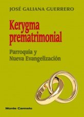 Kerygma prematrimonial, de Galiana Guerrero, José | portada del libro