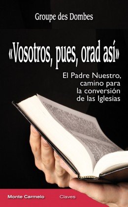 Vosotros, pues, orad así, de DES GOMBES, G. | portada del libro