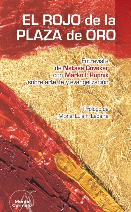 El rojo de la Plaza de Oro, de Govekar, Natasa | portada del libro