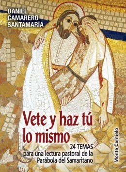 Vete y haz tú lo mismo, de Camarero Santamaría, Daniel | portada del libro