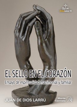 El sello en el corazón, de Larrú Ramos, Juan de Dios | portada del libro