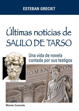 Últimas noticias de Saulo de Tarso, de Esteban Greciet Aller | portada del libro