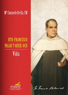Bto. Francisco Palau y Quer, OCD, de Orella Unzue, Mª Consuelo | portada del libro