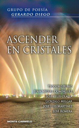 Ascender entre cristales, de Rubio Martín, Teodoro | portada del libro