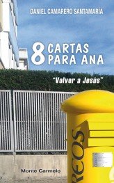 8 Cartas para Ana, de Camarero Santamaria, Daniel | portada del libro