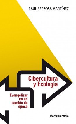 Cibercultura y Ecología, de Berzosa Martínez, Raúl | portada del libro