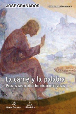La Carne y la Palabra, de Granados García, José | portada del libro