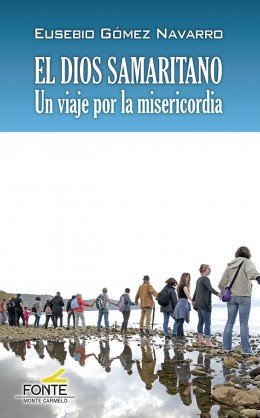 El Dios Samaritano, de Gómez Navarro, Eusebio | portada del libro