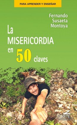 La misericordia en 50 claves, de Susaeta Montoya, Fernando | portada del libro