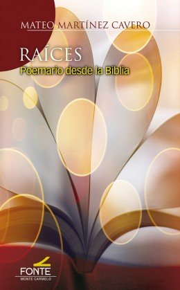 Raices, de Martínez Cavero, Mateo | portada del libro