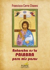 Antorcha es tu Palabra para mis pasos, de Cerro Chaves, Francisco | portada del libro