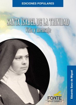 Santa Isabel de la Trinidad, de Sanz de Miguel, Eduardo | portada del libro