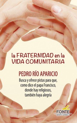 La Fraternidad en la Vida Comunitaria, de Río Aparicio, Pedro | portada del libro