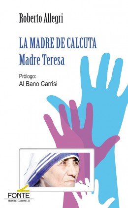 La Madre de Calcuta, de Allegri, Roberto | portada del libro
