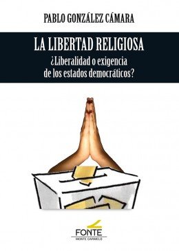 La Libertad Religiosa, de González Cámara, Pablo | portada del libro