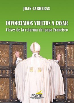 Divorciados vueltos a casar, de Carreras del Rincón, Joan | portada del libro