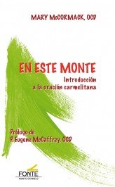 En este Monte, de McCORMACK, ocd, Mary | portada del libro