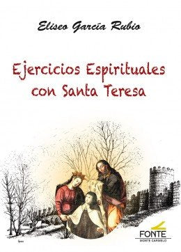 Ejercicios Espirituales con Santa Teresa, de García Rubio, Eliseo | portada del libro