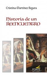 Historia de un reencuentro, de Martínez Segura, Cristina | portada del libro