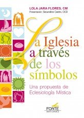 La Iglesia a través de los símbolos, de Jara Flores | portada del libro