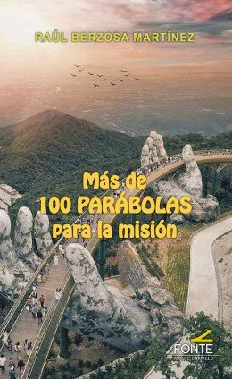 Más de 100 parábolas para la misión, de Berzosa Martínez, Raúl | portada del libro