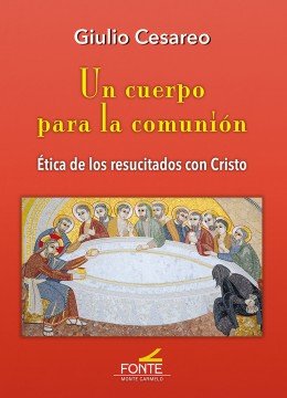 Un cuerpo para la comunión, de Cesareo, Giulio | portada del libro