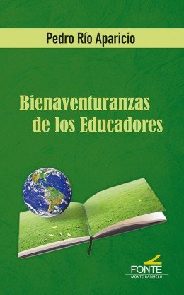 Bienaventuranzas de los educadores, de Río Aparicio, Pedro | portada del libro