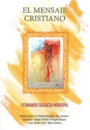 El mensaje cristiano, de Susaeta Montoya, Fernando | portada del libro