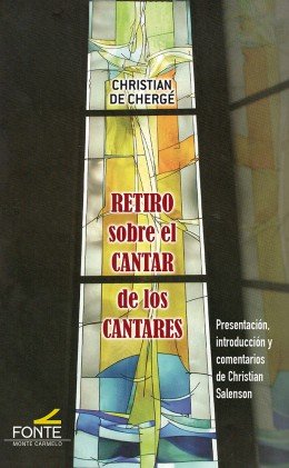 Retiro sobre el Cantar de los Cantares, de de Chergé, Chistian | portada del libro