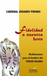 Fidelidad a nuestra hora, de Pironio, Eduardo (Cardenal) | portada del libro
