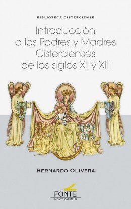 Introducción a los Padres y Madres cistercienses de los siglos XII y XIII, de Olivera Padilla, Bernardo | portada del libro