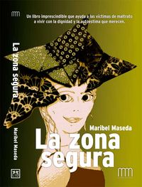 La zona segura, de Maseda Virosta, Maribel | portada del libro