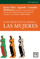 SOCIEDAD QUE NO AMABA A LAS MUJERES, LA, de Javier Fernández Aguado | portada del libro