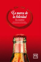 MARCA DE LA FELICIDAD, LA, de FELIX MUÑOZ | portada del libro