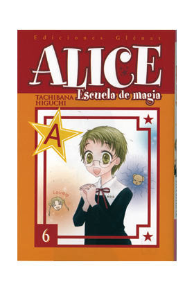 Alice Escuela de magia 6, de Higuchi, Tachibana | portada del libro