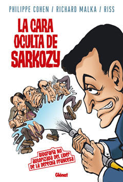 CARA OCULTA DE SARKOZY,LA, de COHEN,PHILIPPE | portada del libro