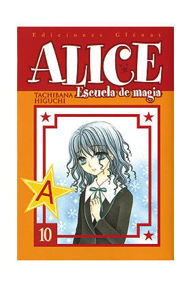 Alice Escuela de magia 10, de Higuchi, Tachibana | portada del libro