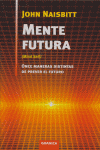 MENTE FUTURA, de NAISBITT | portada del libro