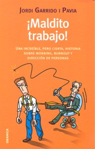 MALDITO TRABAJO, de GARRIDO I PAVIA | portada del libro