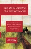 Más allá de la frontera: cinco voces para Europa, de Varios autores | portada del libro