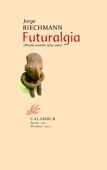Futuralgia, de Riechmann | portada del libro