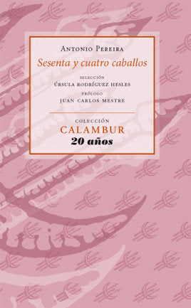 Sesenta y cuatro caballos, de Pereira González, Antonio | portada del libro