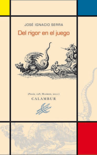 Del rigor en el juego, de Serra, Ignacio | portada del libro