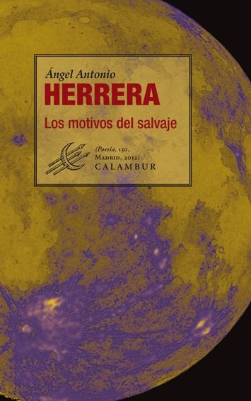 Los motivos del salvaje, de Herrera, Ángel Antonio | portada del libro