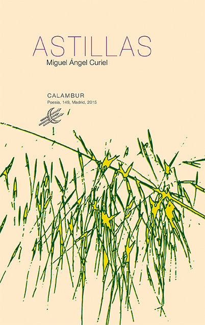 Astillas, de Curiel Núñez, Miguel Ángel | portada del libro