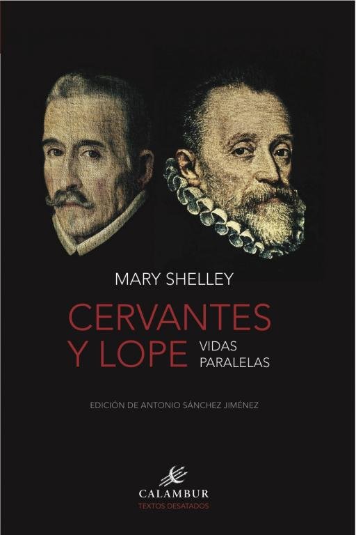 Cervantes y Lope. Vidas paralelas, de SHELLEY, MARY W. | portada del libro