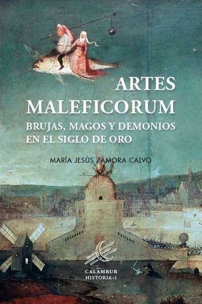 Artes Maleficorum, de Zamora Calvo, María Jesús | portada del libro