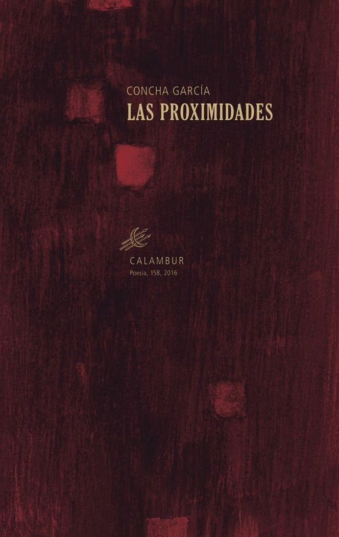 PROXIMIDADES,LAS, de GARCIA,CONCHA | portada del libro