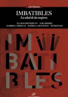 IMBATIBLES, de ROSAL BENEDICTO, MARIA | portada del libro